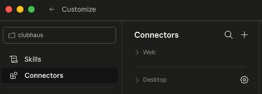 Claude Desktop Customize panel: the Connectors tab is selected in the left sidebar, with Web and Desktop sections collapsed on the right and a + button in the top right to add a new connector.